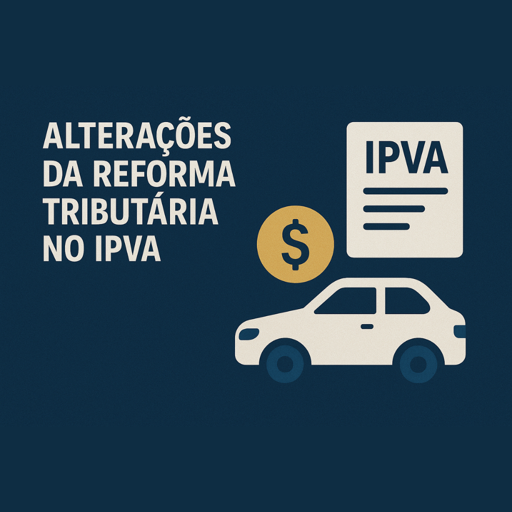 Alterações da Reforma Tributária no IPVA